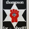 Hunter S. Thompson for Sheriff Poster Autographed by Anita Thompson
